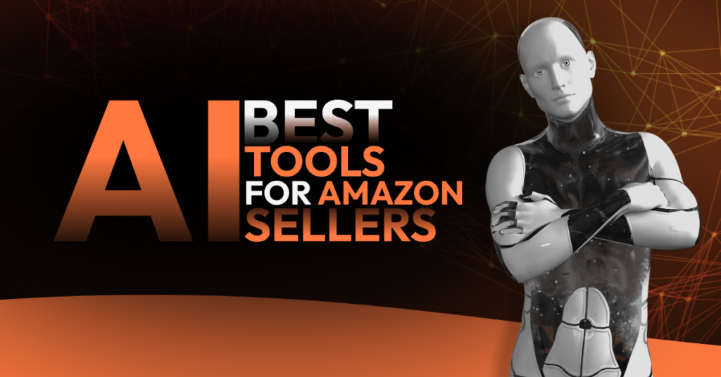 Best AI Tools for Amazon Sellers