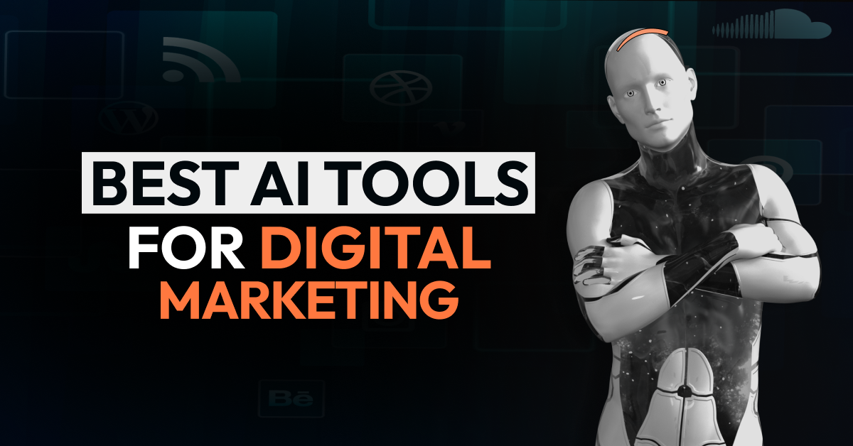 Best AI Tools for Digital Marketing