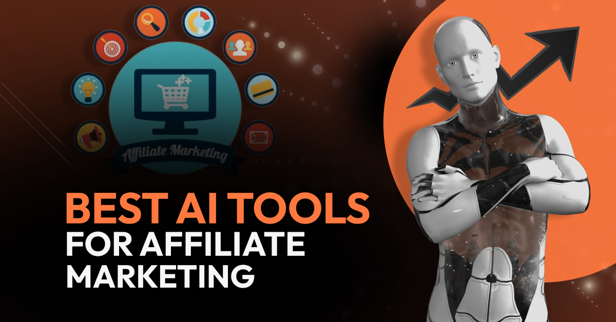 Best AI Tools for Affiliate Marketing