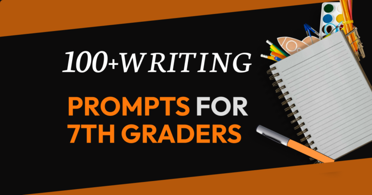 100 Creative Writing Prompts for 7th Graders