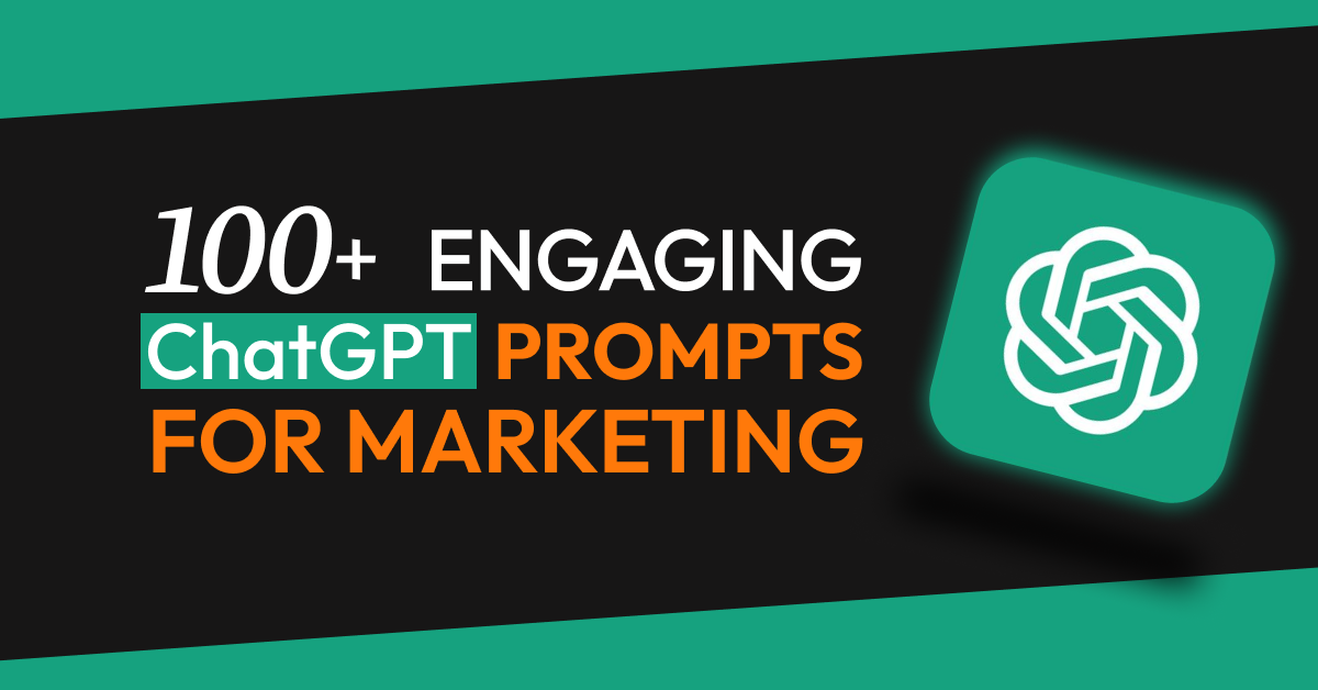 ChatGPT Prompts for Marketing