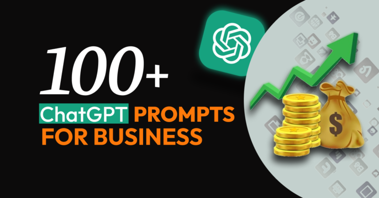 100+ Best ChatGPT Prompts for Business